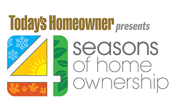 Today's Homeowner presents 4 Seasons of Home Ownership