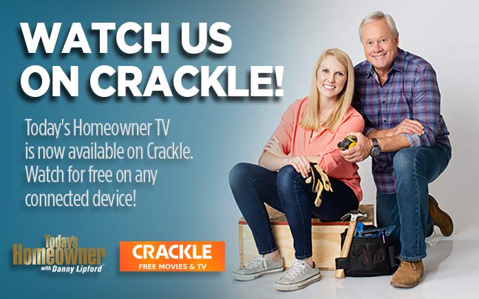 Danny Lipford and Chelsea Lipford Wolf, hosts of Today's Homeowner, join Crackle family 